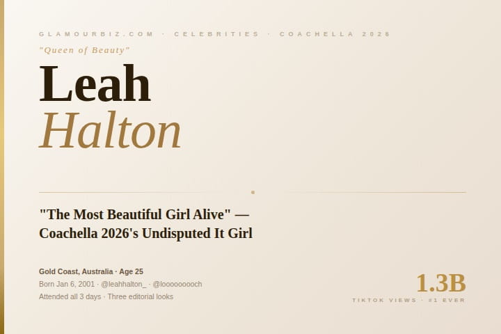 Leah Halton Coachella 2026 Australian influencer Queen of Coachella most beautiful girl