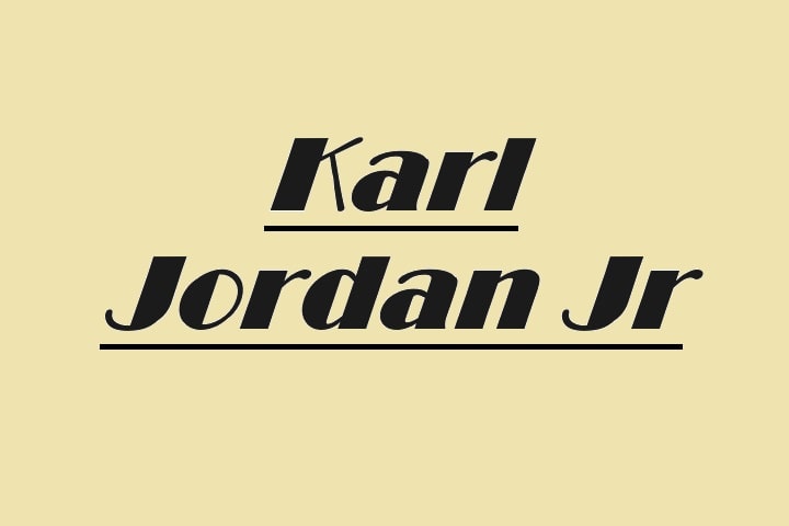 Who Is Karl Jordan Jr?